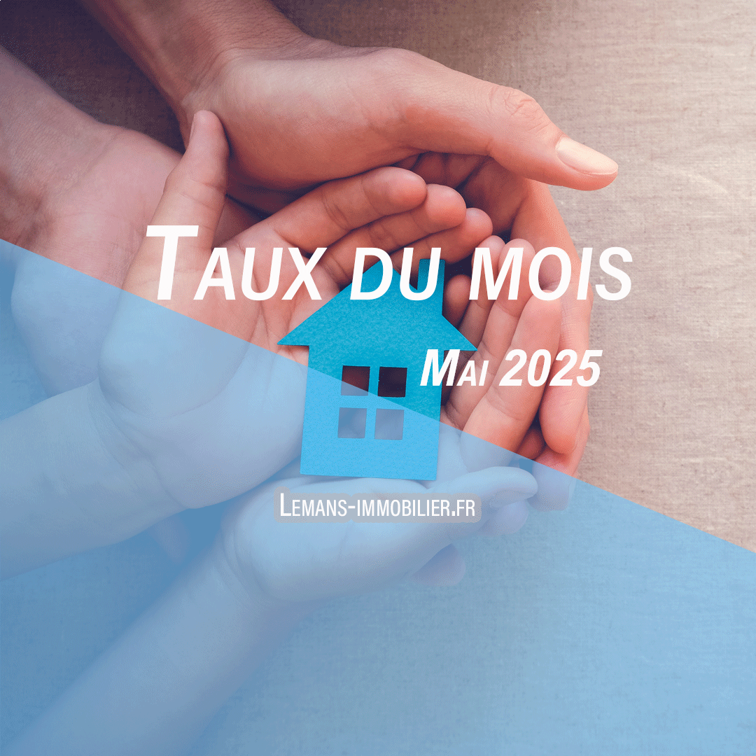 L’actu des taux de mai 2025 !